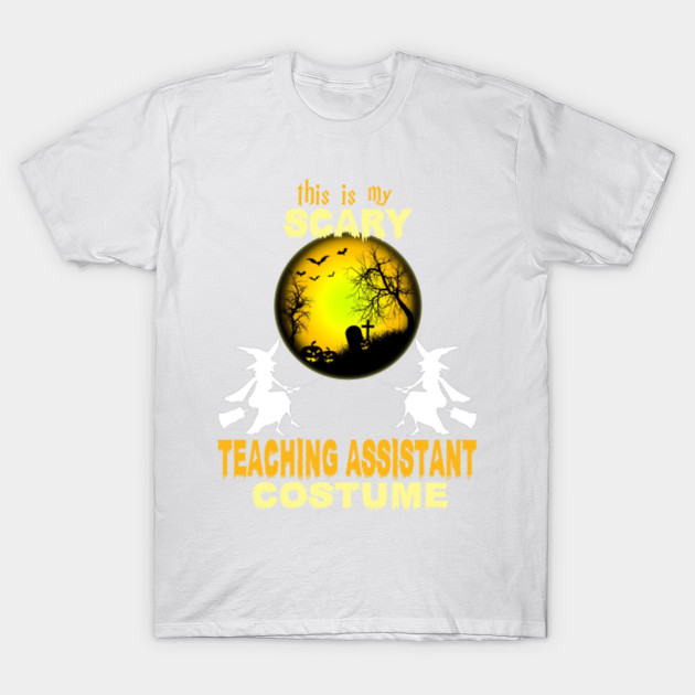 This Is My Scary Teaching Assistant Costume T-Shirt-TOZ